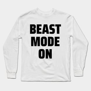 Beast Mode On Long Sleeve T-Shirt